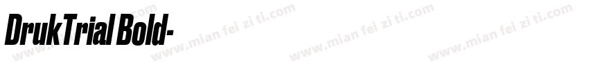 DrukTrial Bold字体转换
